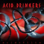 Acid Drinkers: -Acidofilia
