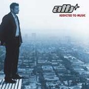 ATB: -Addicted to Music