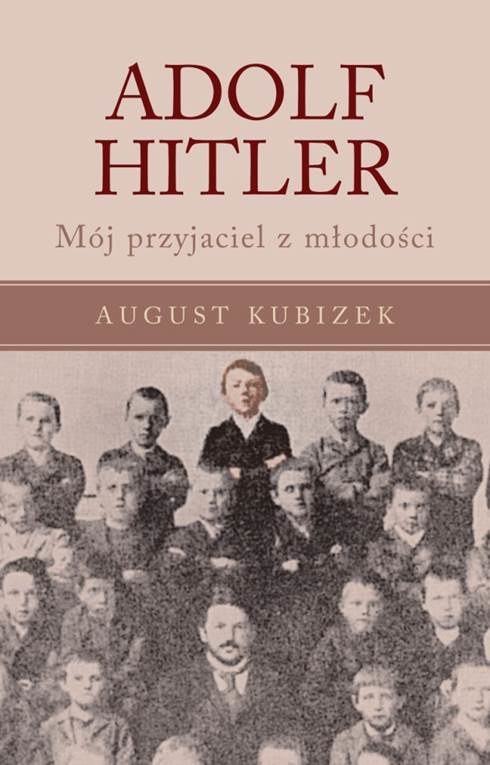 Adolf Hitler. Mój przyjaciel z dzieciństwa /INTERIA.PL/materiały prasowe