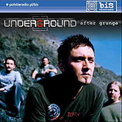 Underground: -After Grunge