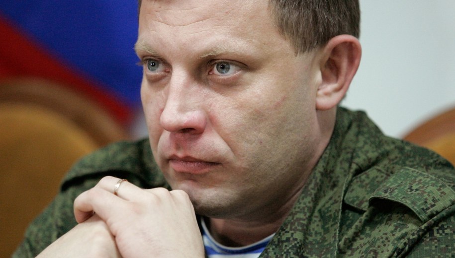 Aleksandr Zacharczenko /ALEXANDER ERMOCHENKO /PAP/EPA