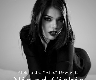 Aleksandra Dzwigała odrzuca chłopaka ("Nic od ciebie")
