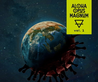 "Aloha Opus Magnum vol. 1": Zombie wyszli z podziemi [RECENZJA]