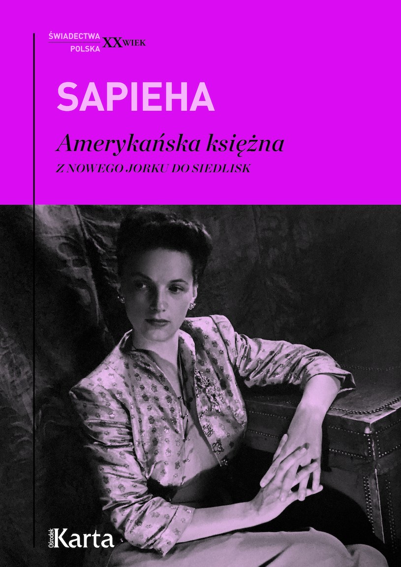 „Amerykańska księżna. Z Nowego Jorku do Siedlisk” Virgilia Sapieha /materiały prasowe