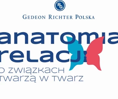 „Anatomia relacji. O związkach twarzą w twarz.” Oto portret Polaków, na jaki czekaliśmy od dawna
