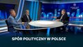 "Debata polityczna". Spór polityczny w Polsce. Eskalacja czy deeskalacja?