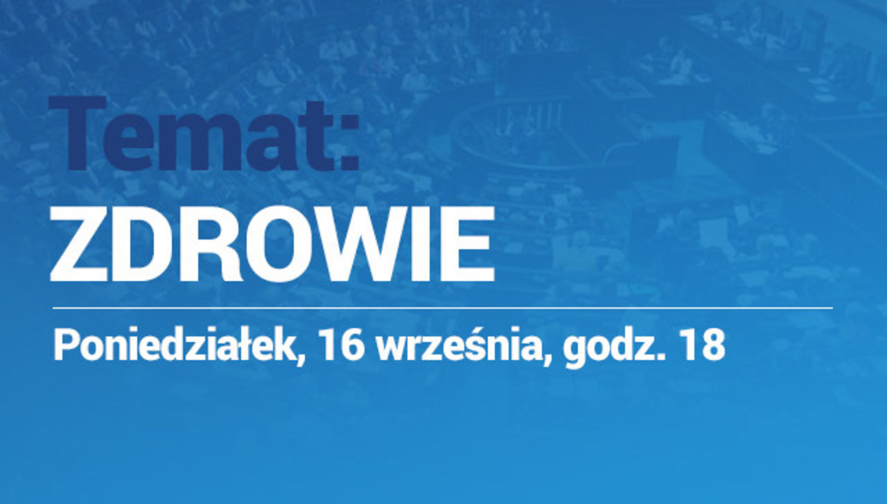 "Po prostu Polska": Zapraszamy na debaty wyborcze 2019. Dzisiaj tematem zdrowie!