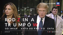 "Rodzina Trumpów - Od imigranta do prezydenta"