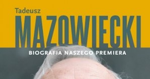 Andrzej Brzeziecki  "Tadeusz Mazowiecki. Biografia naszego premiera", Znak Horyzont, Kraków 2015 /materiały prasowe