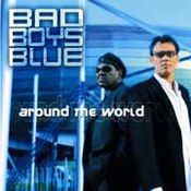 Bad Boys Blue: -Around The Word