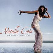 Natalie Cole: -Ask A Woman Who Knows