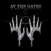 At The Gates: -At War With Reality