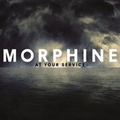 Morphine: -At Your Service