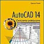AutoCAD 14. Ćwiczenia praktyczne