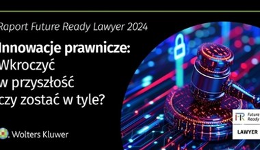 Badanie „Future Ready Lawyer 2024”, przeprowadzone przez firmę Wolters Kluwer: branża prawnicza dobrze radzi sobie ze zmianami napędzanymi przez sztuczną inteligencję 