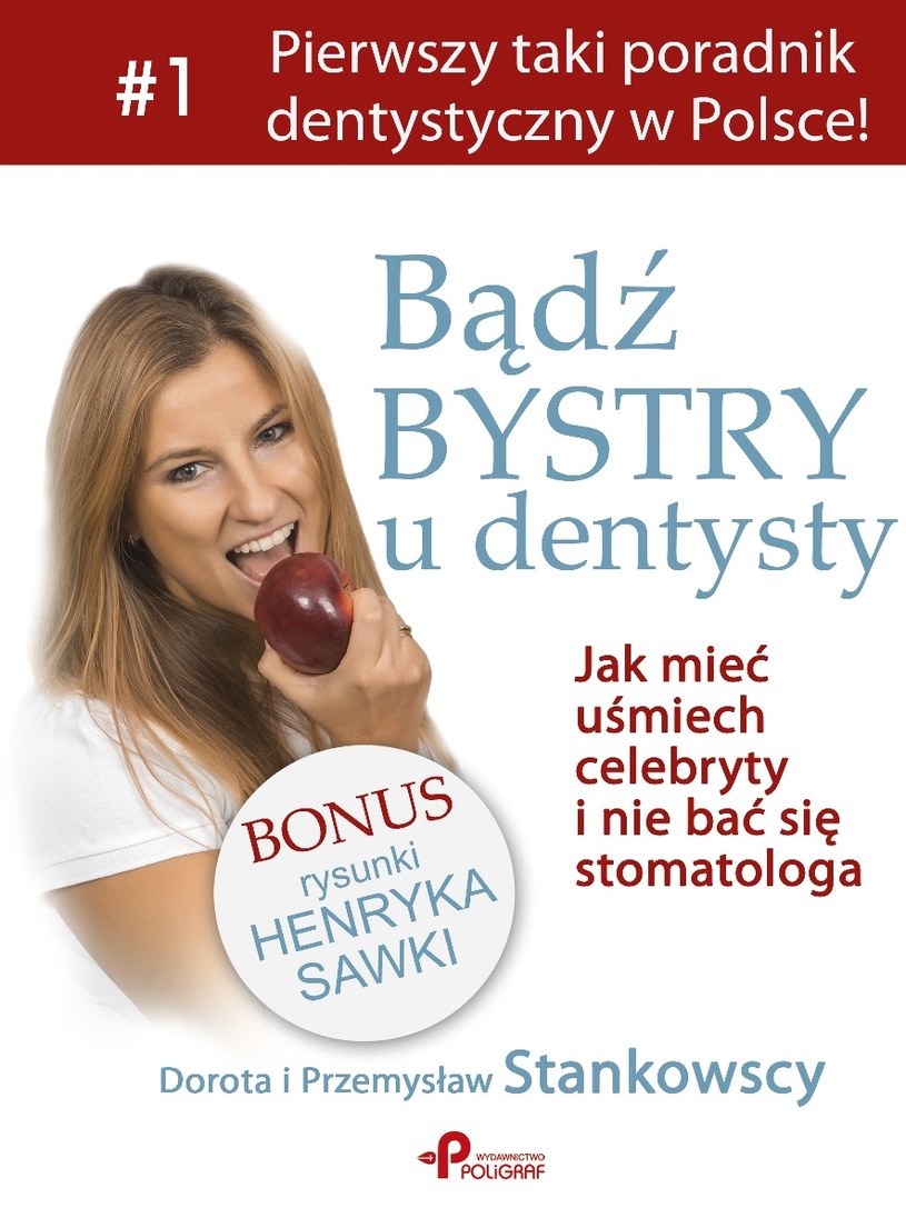 "Bądź bystry u dentysty" - to pierwszy poradnik dentystyczny w Polsce /materiały prasowe