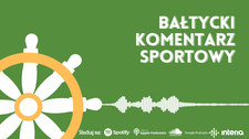 Bałtycki Komentarz Sportowy - Odcinek 12. Wideo