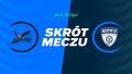 Barkom-Każany Lwów - Steam Hemarpol Norwid Częstochowa. Skrót meczu. WIDEO