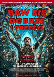 Baw się dobrze i przeżyj