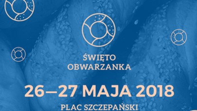 Będzie smacznie i wesoło. Przed nami Święto Obwarzanka!