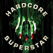 Hardcore Superstar: -Beg For It