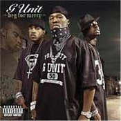 G Unit: -Beg For Mercy