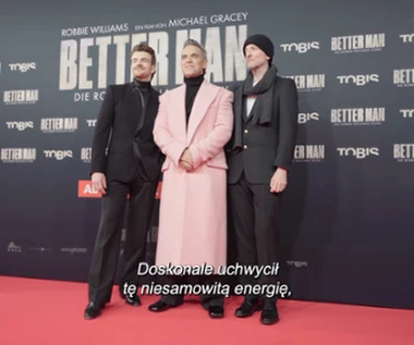 "Better Man: Niesamowity Robbie Williams" – efekt przekroczył moje najśmielsze oczekiwania