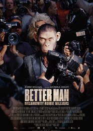 Better Man: Niesamowity Robbie Williams