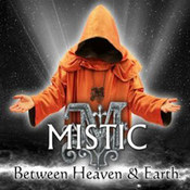 Mistic: -Between Heaven & Earth