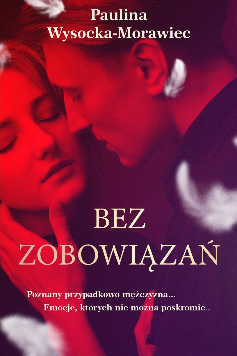 ​Bez zobowiązań, Paulina Wysocka-Morawiec /materiały prasowe