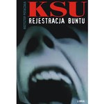 Biografia KSU, czyli punk rock w Bieszczadach