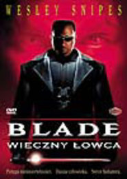 Blade - Wieczny łowca