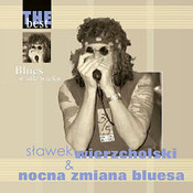 Blues w sile wieku - The Best of Sławek Wierzcholski & Nocna Zmiana Bluesa
