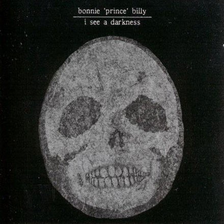 Bonnie 'Prince' Billy - I See a Darkness /