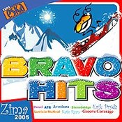 różni wykonawcy: -Bravo Hits Zima 2005