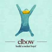 Elbow: -Build a Rocket Boys!