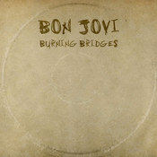 Bon Jovi: -Burning Bridges