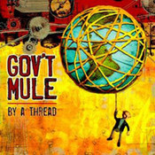 Gov't Mule: -By A Thread