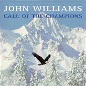 John Williams: -Call Of The Champions/American Journey