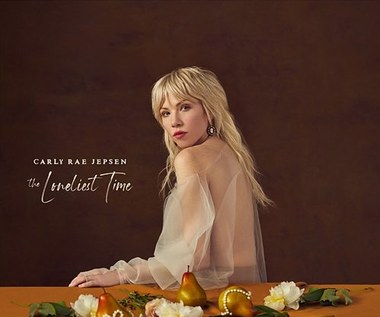 Carly Rae Jepsen "The Loneliest Time": Może warto znów zadzwonić? [RECENZJA]