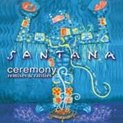 Carlos Santana: -Ceremony