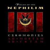 Fields Of The Nephilim: -Ceromonies