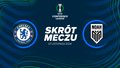 Chelsea FC - Noah. Skrót meczu. WIDEO