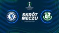  Chelsea - Shamrock Rovers. Skrót meczu. WIDEO