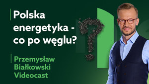 Co po węglu? Tak może wyglądać przyszłość polskich górników