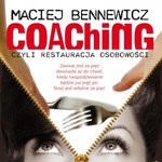 Coaching czyli restauracja osobowości