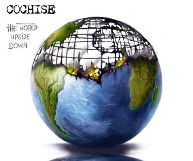 Cochise "The World Upside Down": Powtórka z rozrywki [RECENZJA]