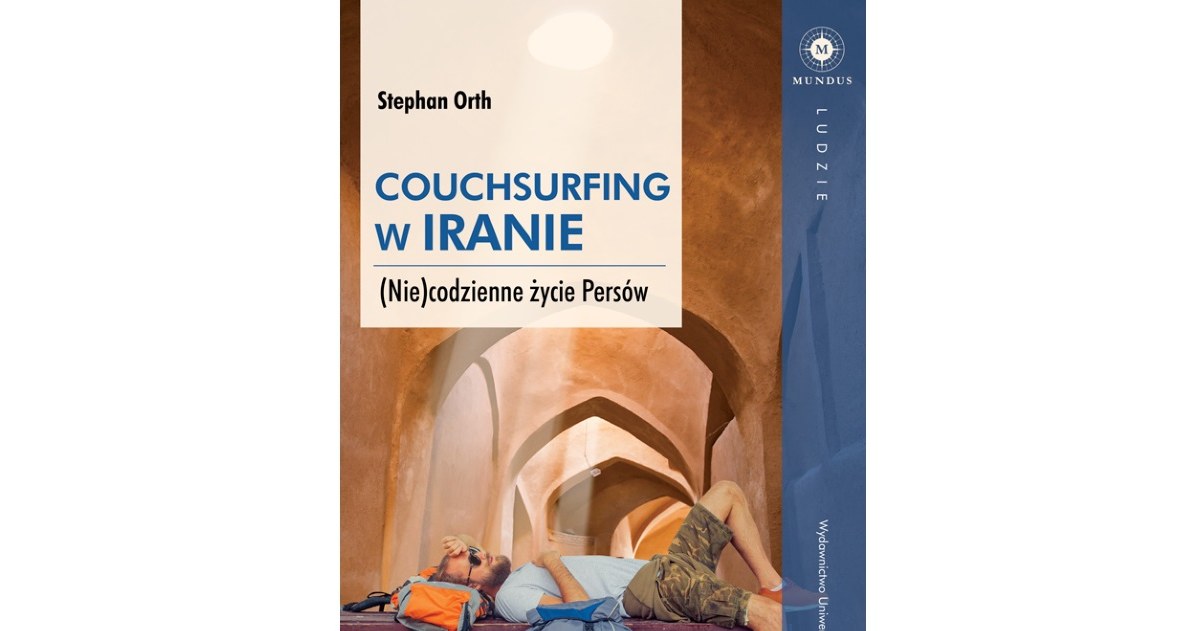 Couchsurfing w Iranie (Nie)codzienne życie Persów - okładka książki /materiały prasowe