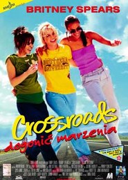 Crossroads - Dogonić marzenia