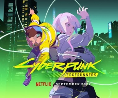 ​Cyberpunk: Edgerunners z oficjalnym zwiastunem. Kiedy debiut w serwisie Netflix?